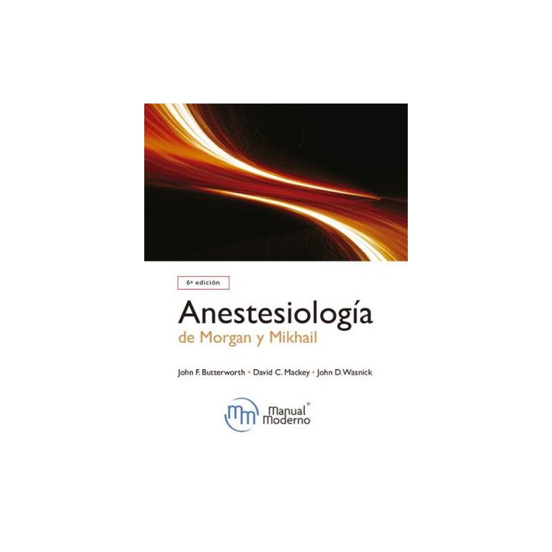Anestesiología clínica de Morgan y Mikhail