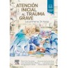 Atención Inicial al Trauma Grave. Las Primeras 24 Horas